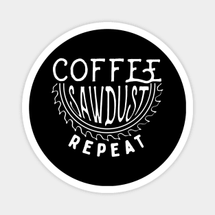 Coffee Sawdust Repeat Magnet